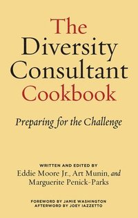 bokomslag The Diversity Consultant Cookbook