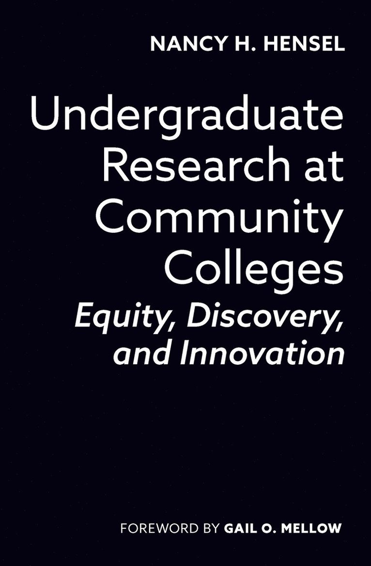 Nancy H. Hensel - Undergraduate Research at Community Colleges, Inbunden
