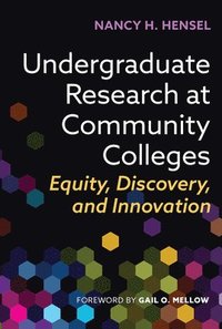 bokomslag Undergraduate Research at Community Colleges