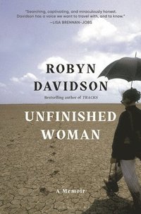 bokomslag Unfinished Woman: A Memoir