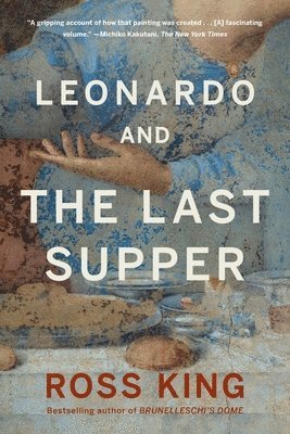 Ross King - Leonardo and the Last Supper, Häftad. Tillgänglighet: Lägg i varukorg