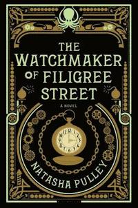 bokomslag The Watchmaker of Filigree Street