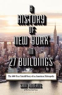 bokomslag A History of New York in 27 Buildings