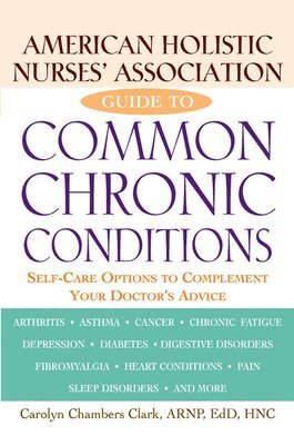 American Holistic Nurses' Association Guide to Common Chronic Conditions 1