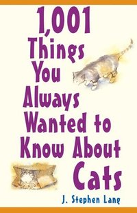 bokomslag 1,001 Things You Always Wanted to Know about Cats