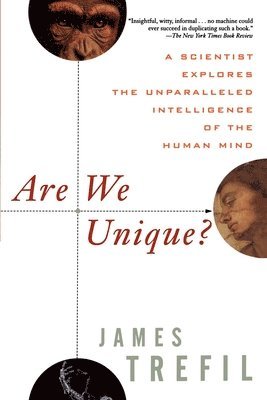 James Trefil - Are We Unique, Inbunden