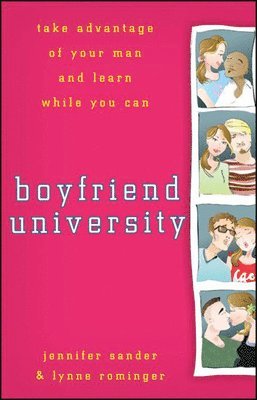 J Sander, Lynne Rominger, J. Sander - Boyfriend University, Inbunden