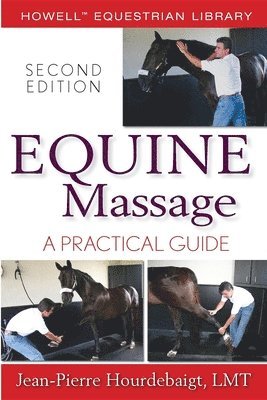 Jean-Pierre Hourdebaigt - Equine Massage, Inbunden