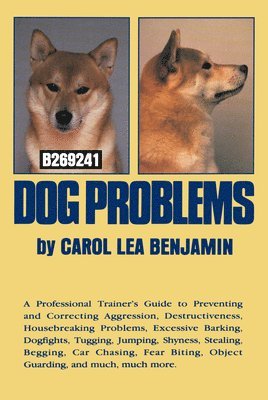 Carol Lea Benjamin - Dog Problems, Inbunden