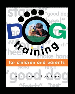 Dog Training for Children & Parents 1