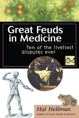 Great Feuds in Medicine 1