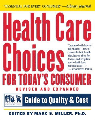 Health Care Choices for Today's Consumer 1