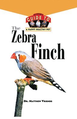 Matthew Vriends - Zebra Finch, Häftad