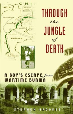Stephen Brookes - Through the Jungle of Death, Inbunden