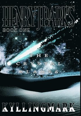 bokomslag Henry J. Parks & The Crystal Blades