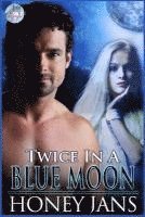 bokomslag Twice In A Blue Moon
