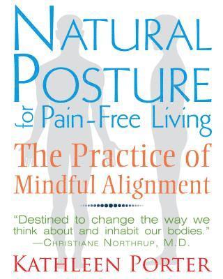 bokomslag Natural Posture for Pain-Free Living