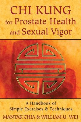 bokomslag Chi Kung for Prostate Health and Sexual Vigor