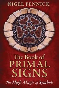 bokomslag The Book of Primal Signs