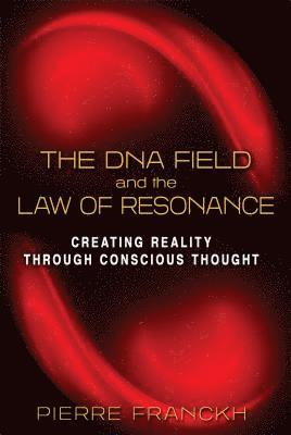 bokomslag The DNA Field and the Law of Resonance