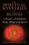 bokomslag The Spiritual Mysteries of Blood