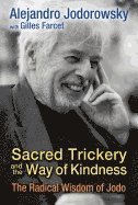 bokomslag Sacred Trickery and the Way of Kindness