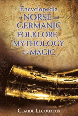 bokomslag Encyclopedia of Norse and Germanic Folklore, Mythology, and Magic