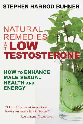 Stephen Harrod Buhner - Natural Remedies for Low Testosterone, Häftad