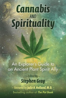 Stephen Gray - Cannabis and Spirituality, Häftad