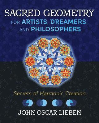 bokomslag Sacred Geometry for Artists, Dreamers, and Philosophers