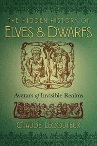 bokomslag The Hidden History of Elves and Dwarfs