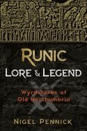Nigel Pennick - Runic Lore and Legend, Häftad