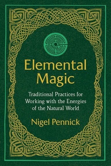 Nigel Pennick - Elemental Magic, Häftad
