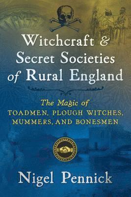 bokomslag Witchcraft and Secret Societies of Rural England