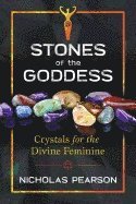 bokomslag Stones Of The Goddess : Crystals for the Divine Feminine