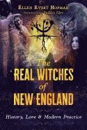 bokomslag The Real Witches of New England