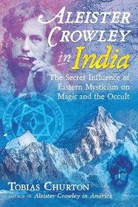 bokomslag Aleister Crowley in India