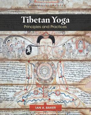 Tibetan Yoga: Principles and Practices 1