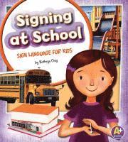 bokomslag Signing at School: Sign Language for Kids