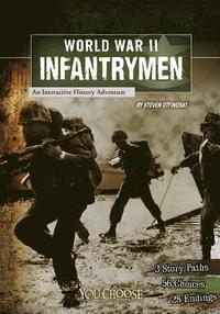 bokomslag You Choose World War II World War II Infantrymen an Interactive History Adventure