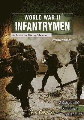 Michael Burgan, Steven Otfinoski - You Choose World War II World War II Infantrymen an Interactive History Adventure, Häftad