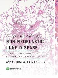 bokomslag Diagnostic Atlas of Non-Neoplastic Lung Disease
