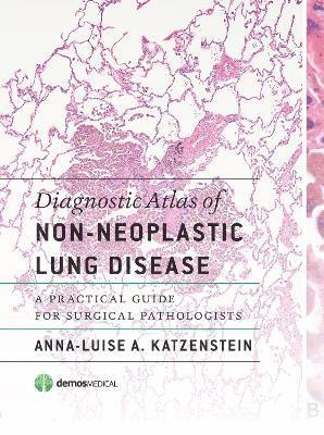 Diagnostic Atlas of Non-Neoplastic Lung Disease 1