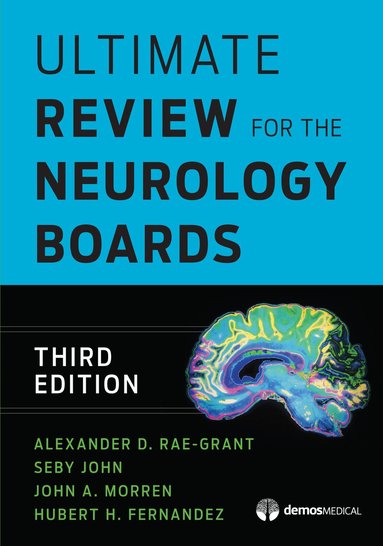 Alexander D. Rae-Grant, Seby John, John Morren, Hubert Fernandez - Ultimate Review for the Neurology Boards, Häftad