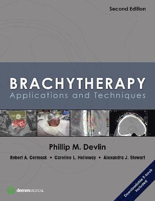 Brachytherapy: Applications and Techniques