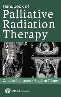 bokomslag Handbook of Palliative Radiation Therapy
