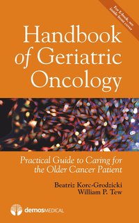 bokomslag Handbook of Geriatric Oncology