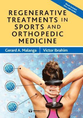 Regenerative Treatments in Sports and Orthopedic Medicine 1