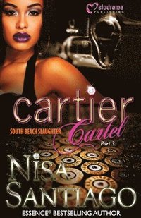 bokomslag Cartier Cartel - Part 3: South Beach Slaughter