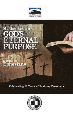 Making Known God's Eternal Purpose 1